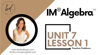 Unit 7 Lesson 1 Practice Problems IM® Algebra 1TM authored by Illustrative Mathematics® [upl. by Reube]