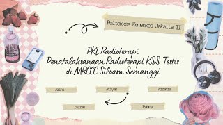 RADIOTERAPI KSS TESTIS ✨️‼️ TUGAS VIDEO PKLRADIOTHERAPYMRCCC [upl. by Nylarad]