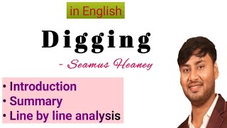 Digging by Seamus Heaney Introduction Summary and Line by Line Analysis in English Digging [upl. by Ledoux]