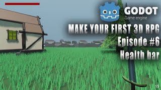 MAKE YOUR FIRST 3D RPG IN GODOT 6  HEALTH BAR [upl. by Benn]