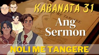 Noli Me Tangere KABANATA 31 Ang Sermon [upl. by Neelhtak]