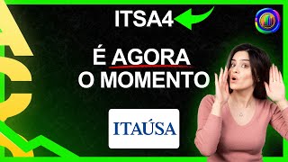 FORMAÇÃO IMPORTANTE VALE A PENA COMPRAR AÇÃO DA ITAÚSA AGORA  itsa4 [upl. by Eyahs756]