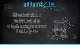 tutoriel  mesure du déphasage avec Latis pro [upl. by Caves632]