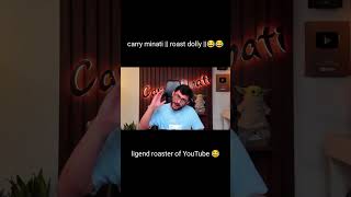 carry minati  roast dolly  😂🤣😂 funny comedyvideos shorts [upl. by Nahsor]