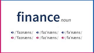 How To Pronounce FINANCE In British And American English [upl. by Brendin]