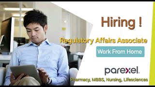 Work From Home  Regulatory Affairs Associate  Parexel  Multiple Location [upl. by Eads]