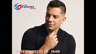 karaoke no te apartes de mi  yahir [upl. by Essa]