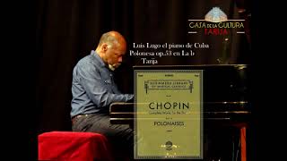 Polonesa op53 Chopin Luis Lugo PianoBolivia 2018 [upl. by Suoirad12]