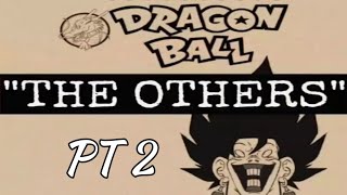 Dragon Ball The others part 2 [upl. by Acirre]