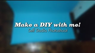 Make a DIY with me  Self Studio Photoshoot [upl. by Azaria791]