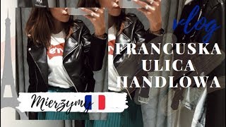 VLOG FRANCUSKA ULICA HANDLOWA 💥 MIERZYMY HampM STRADIVARIUS  HAUL ZAKUPOWY  STYLIZACJE  KOSMETYKI [upl. by Assilym45]