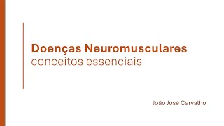 Doenças Neuromusculares  Conceitos essenciais [upl. by Feirahs]