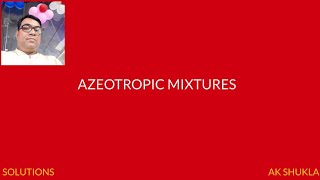 SOLUTIONS  AZEOTROPIC MIXTURES JEENEETBOARDS [upl. by O'Neil]