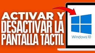 Como Activar Y Desactivar La Pantalla Tactil En Windows 10 2024 [upl. by Winn830]