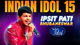 🔥Indian Idol 15 Audition Promo Ipsit Pati🔥 Ipsit Pati Indian Idol 15 Audition Promo [upl. by Robbie]