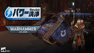 『パワーウォッシュ シミュレーター』有料ダウンロードコンテンツ「ウォーハンマー40000特別依頼」トレーラー [upl. by Mozelle]