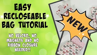 MAKE EASY RESEALABLE BAGS Quick Easy and Concise TUTORIAL [upl. by Gaylene]