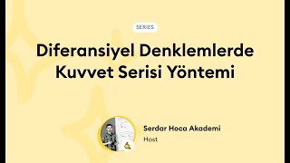 Diferansiyel Denklemlerde Kuvvet Serisi Yöntemi [upl. by Madalena]