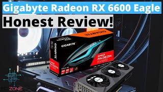 GIGABYTE RADEON RX 6600 EAGLE HONEST REVIEW [upl. by Ailemaj]