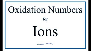 How to Find Oxidation Numbers for an Ion [upl. by Lyrej]