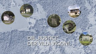 Die „Rustici“ der Villa Vigoni [upl. by Uzziel342]