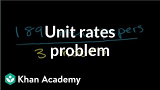 Solving unit rates problem  Ratios proportions units and rates  PreAlgebra  Khan Academy [upl. by Venterea291]