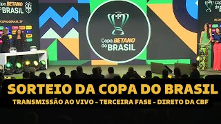 CONFRONTOS DA COPA DO BRASIL DEFINIDOS QUAIS SERÃO OS JOGOS DA TERCEIRA FASE DA COPA DO BRASIL 2024 [upl. by Orfurd]