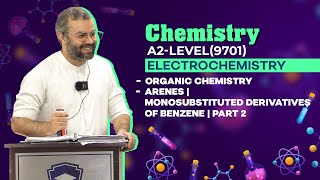 A2Level 9701  Organic Chemistry  Arenes  Monosubstituted Derivatives of Benzene  Part 2 [upl. by Laughlin]