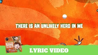 Unlikely Heroes  Lyric Video Songs of Some Silliness [upl. by Candida]