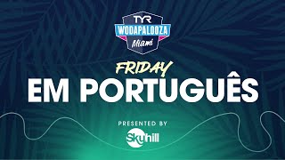 TYR Wodapalooza Miami 2024 Friday Em Português presented by Skyhill [upl. by Balch530]