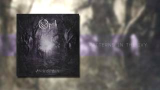 Opeth  Patterns In The Ivy I amp II [upl. by Lumbard]