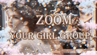 YOUR GIRL GROUP  ZOOM  original by Red Velvet  8 members version [upl. by Anuala]