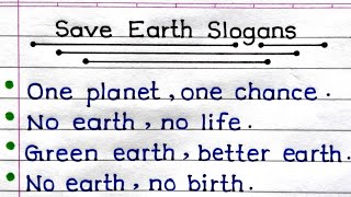 Slogan On Save Earth In English  Save Earth Slogans In English  Slogan Writing [upl. by Asserat556]