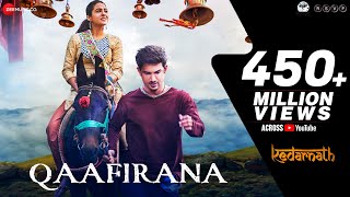 Qaafirana  Kedarnath  Sushant Rajput  Sara Ali Khan  Arijit Singh amp Nikhita  Amit Trivedi [upl. by Nylanna501]