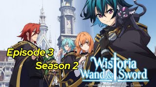 Wistoria Wand and Sword season 2 episode 3 tsuetotsuruginowistoria wistoriawandandsword manga [upl. by Atirb]