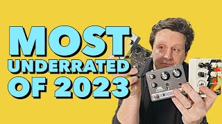 Best Guitar Pedals You Missed In 2023 [upl. by Robinette]