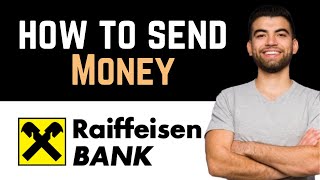 ✅ How To Transfer Money From Raiffeisen Bank Full Guide [upl. by Ayoral]