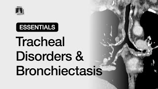 Tracheal Disorders amp Bronchiectasis  Chest Radiology Essentials [upl. by Atiker]