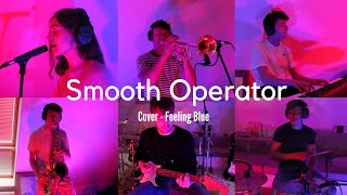 Smooth Operator Sade  Cover  Feeling Blue [upl. by Onder]