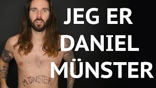 JEG ER DANIEL MÜNSTER  20K SANDHED [upl. by Teuton]