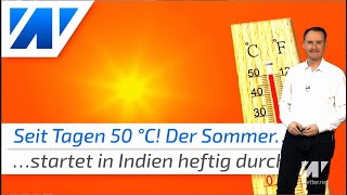 50°C zum Sommeranfang Unerträgliche Hitze in Indien und auch bei uns wird es bald richtig warm [upl. by Anderegg]