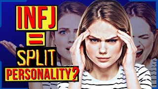 Do INFJs Have ‘Split’ Personalities [upl. by Viviane451]