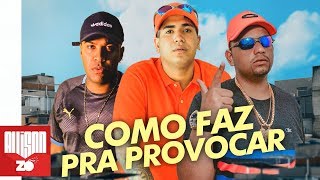 MC Lele JP MC Cebezinho e MC Leozinho ZS  Como faz pra Provocar DJ Boy [upl. by Hafital]