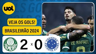 PALMEIRAS 2 X 0 CRUZEIRO  CAMPEONATO BRASILEIRO 2024 VEJA OS GOLS [upl. by Lenneuq659]