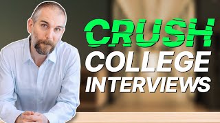 The Ultimate Guide to the College Interview Tips  Common Questions [upl. by Jemmy695]