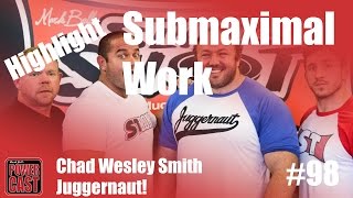 Chad Wesley Smith on Submaximal Work  PowerCast [upl. by Thordis301]