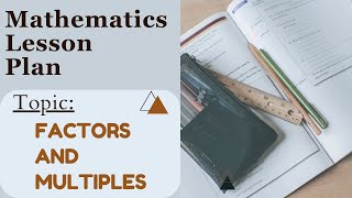 Maths lesson plan  Factors and Multiples  Herbartion approach lesson plans BEd lesson plan gndu [upl. by Enitsenrae]