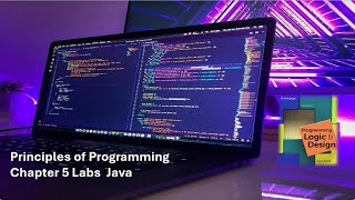 Principles of Programming Chapter 5 Java 55 and 56 Labs [upl. by Sedecram]