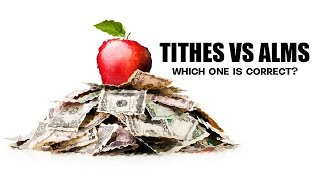 NEW COVENANT UNDERSTANDING THE DIFFRENCE BETWEEN TITHES AND ALMS [upl. by Dannon]