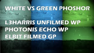 White Phosphor VS Green Phosphor L3 Unfilmed Photonis Echo Elbit Thin Filmed [upl. by Onairam]